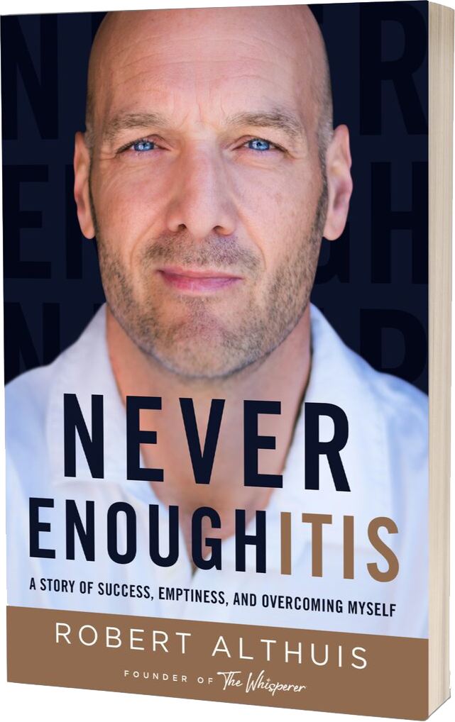 Never Enoughitis Book Cover by Robert Althuis. A story of personal transformation and a happier life.