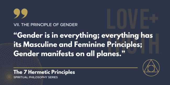 The Hermetic Principle of Gender + quote